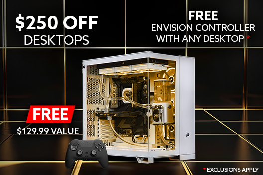 $250 Off All Custom Desktops & Free 2 Year Warranty *Discount Applied at Checkout	